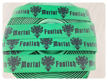 Load image into Gallery viewer, Ribbon by the Yard - Haunted Mansion - Foolish Mortals - Green
