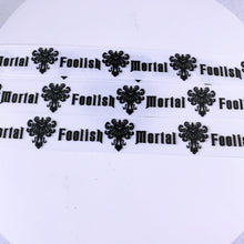 Load image into Gallery viewer, Ribbon by the Yard - Haunted Mansion Foolish Mortal on White
